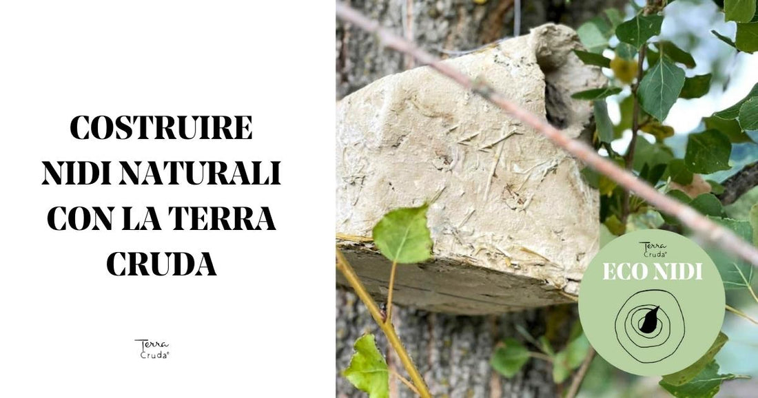 Progetto Sostenibile - La Terra Cruda - Eco-nidi nidi naturali