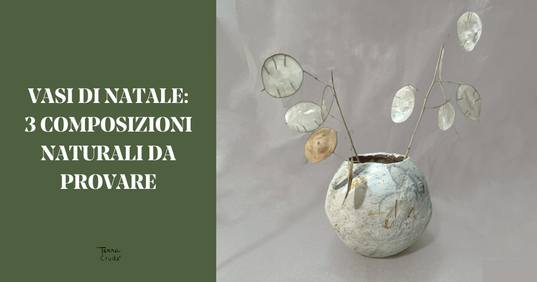 Vasi di Natale - La Terra Cruda - Vaso naturale con Lunaria Annua
