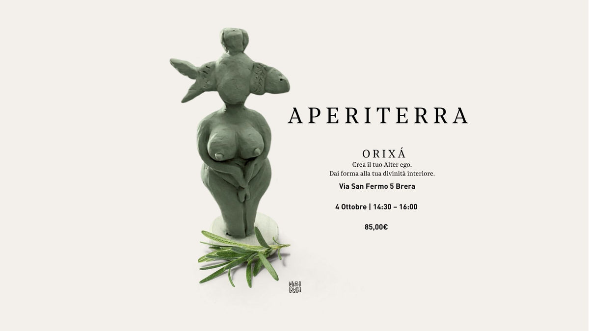 Fai il tuo Orixá con La Terra Cruda® a Milano mentre ti godi un AperiTerra.